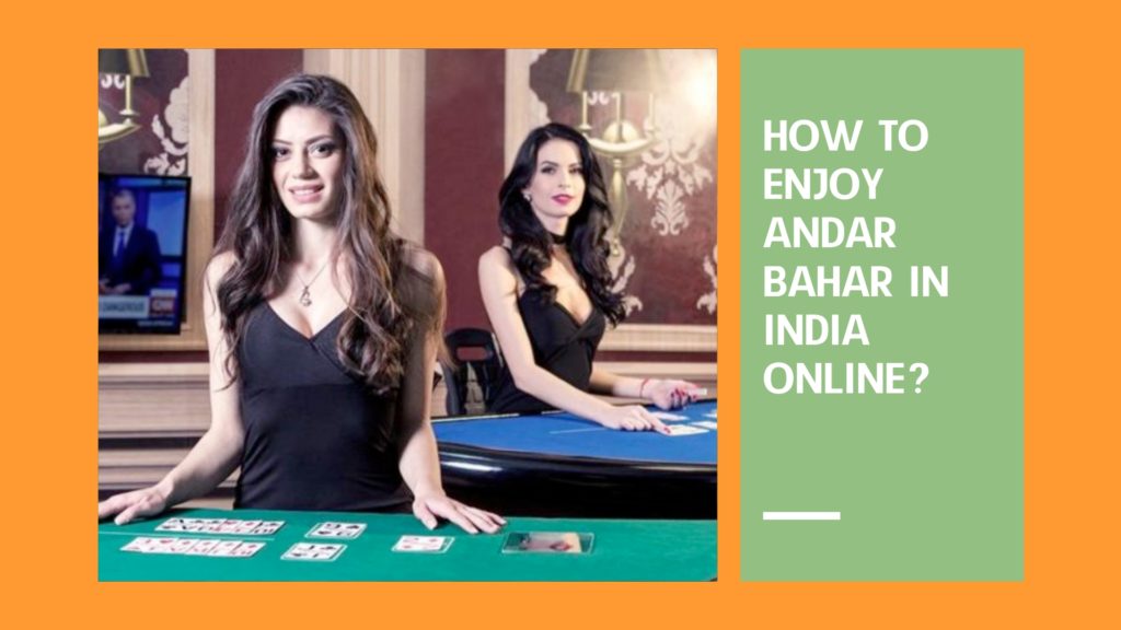 How to Enjoy Andar Bahar in India Online? 