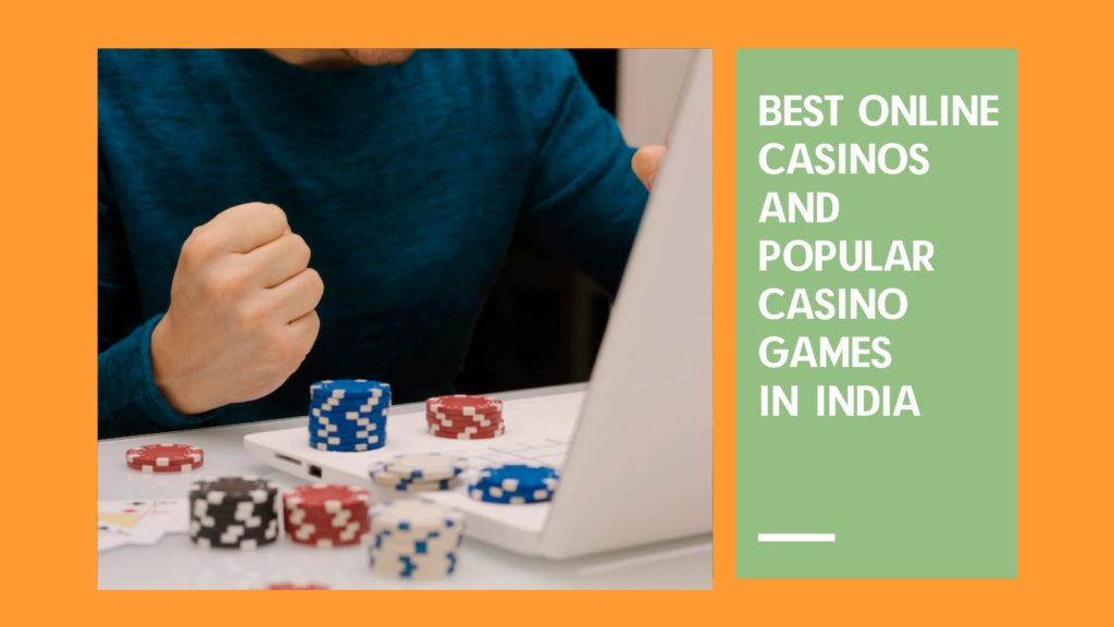 Best Online Casinos and Popular Casino Games in India