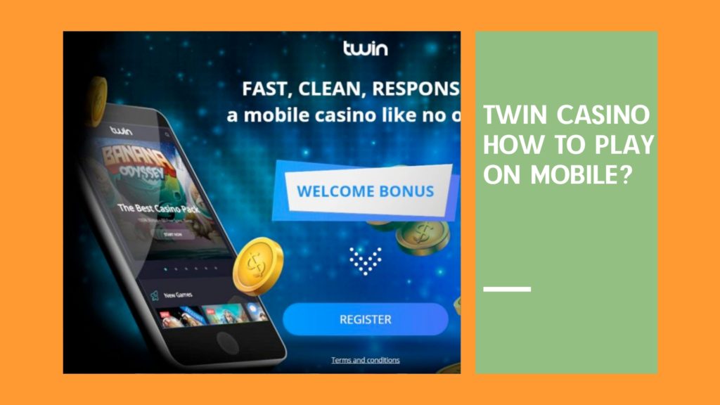 Twin Casino How to Play on Mobile? 